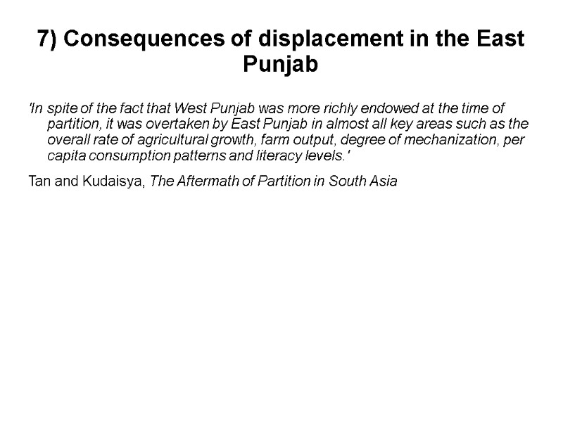 7) Consequences of displacement in the East Punjab 'In spite of the fact that